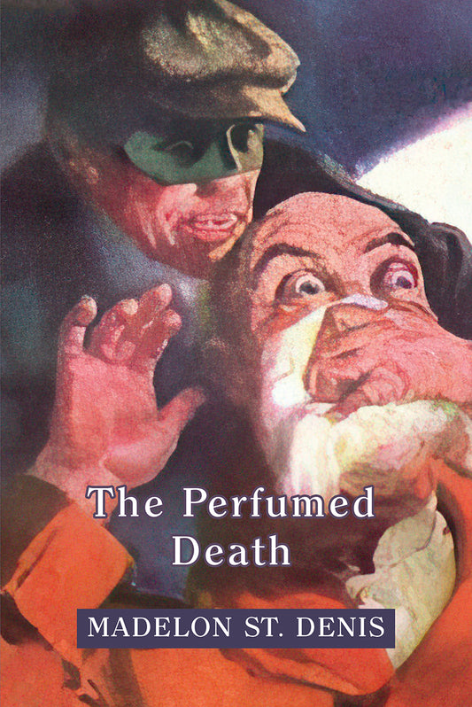 St. Denis: The Perfumed Death