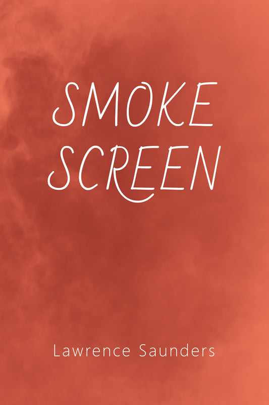 Saunders: Smoke Screen