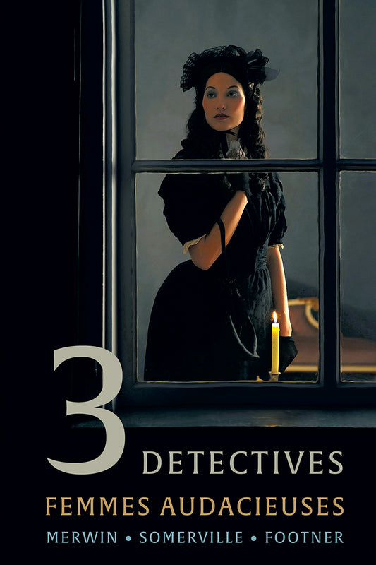 Merwin / Somerville / Footner: Femmes Audacieuses