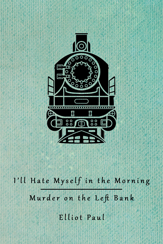 Paul: I'll Hate Myself in the Morning / Murder on the Left Bank
