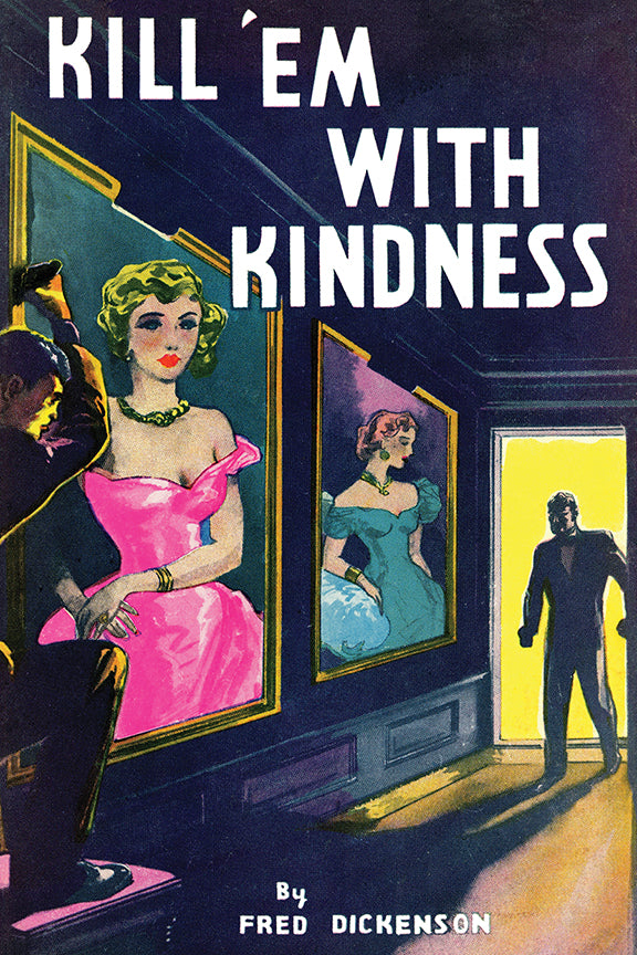 Dickenson: Kill 'Em with Kindness
