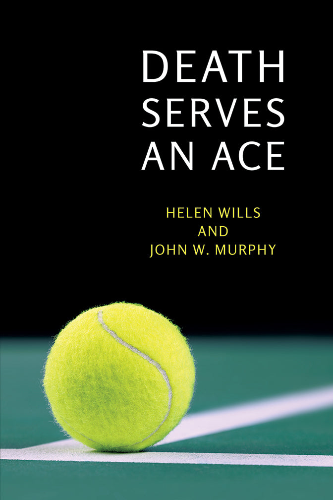 Wills: Death Serves an Ace
