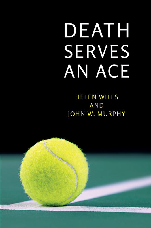 Wills: Death Serves an Ace