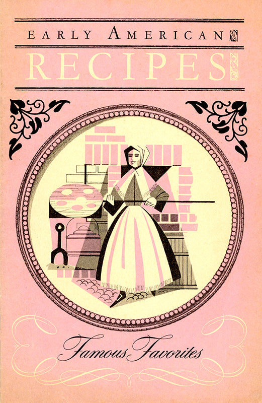 Early American Recipes: Famous Favorites