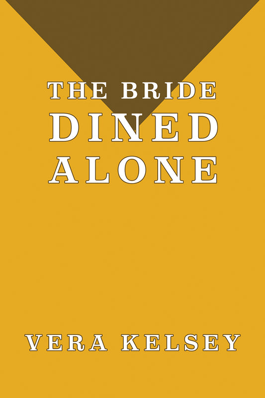 Kelsey: The Bride Dined Alone