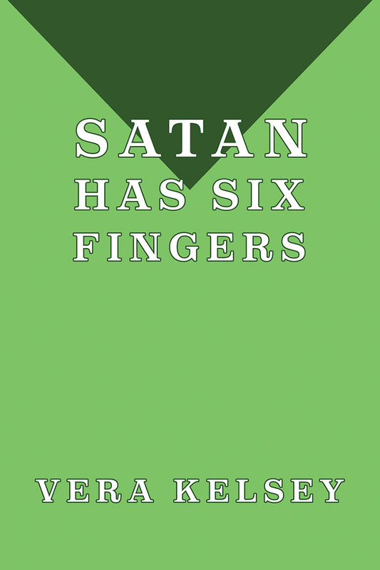 Kelsey: Satan Has Six Fingers