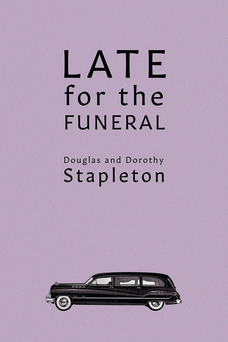 Stapleton: Late for the Funeral