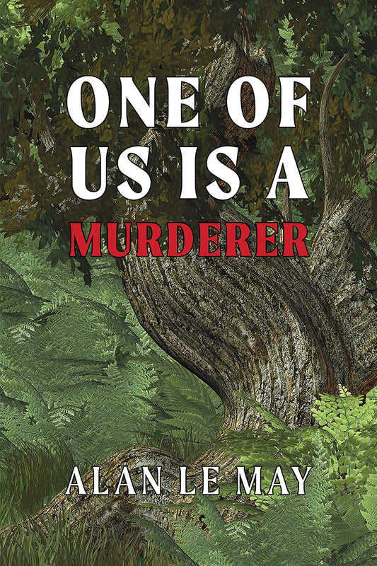 Le May: One of Us is a Murderer