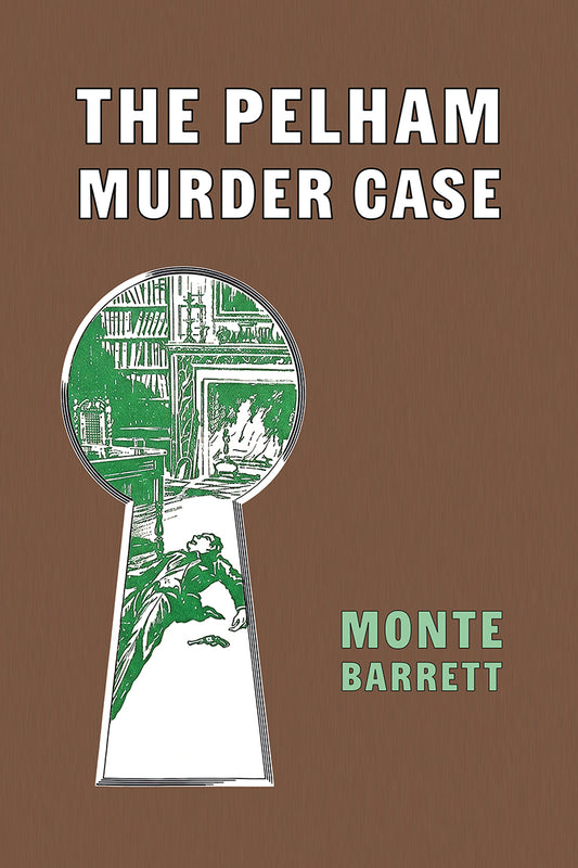 Barrett: The Pelham Murder Case