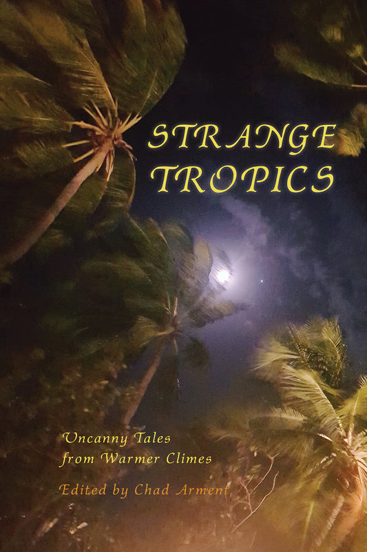 Strange Tropics