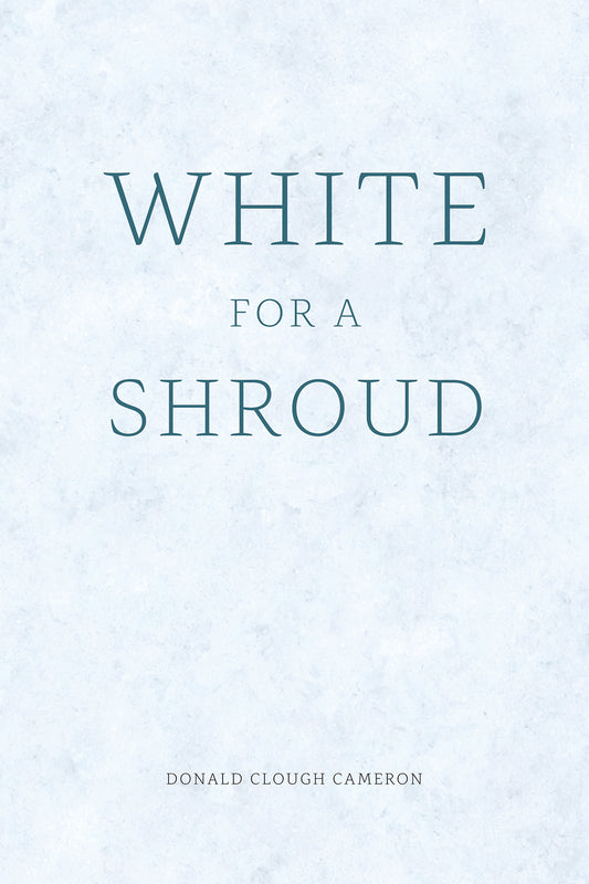 Cameron: White for a Shroud