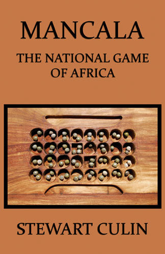 Mancala: The National Game of Africa