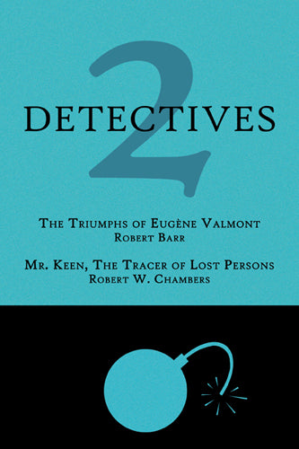 2 Detectives: Eugène Valmont / Mr. Keen