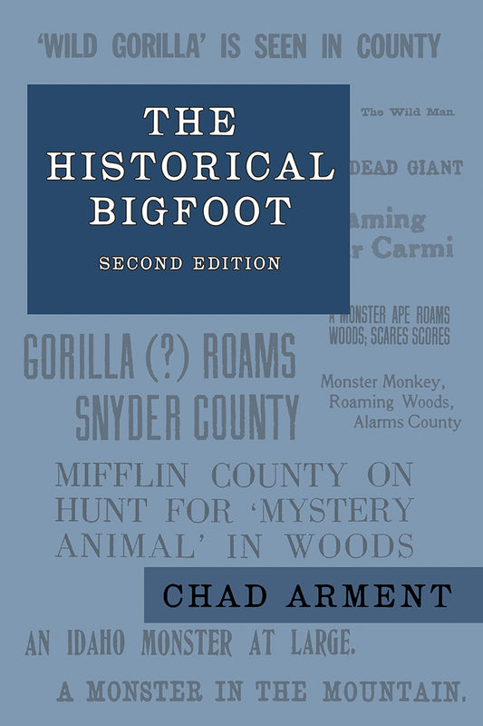 The Historical Bigfoot, 2nd edition