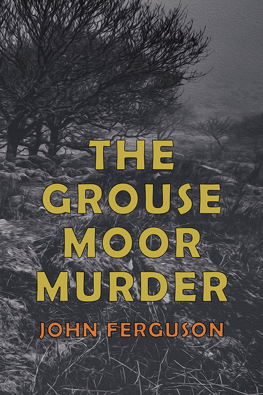 Ferguson: The Grouse Moor Murder