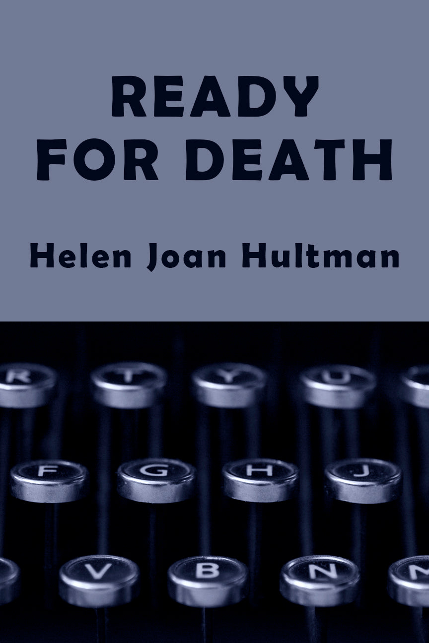 Hultman: Ready for Death