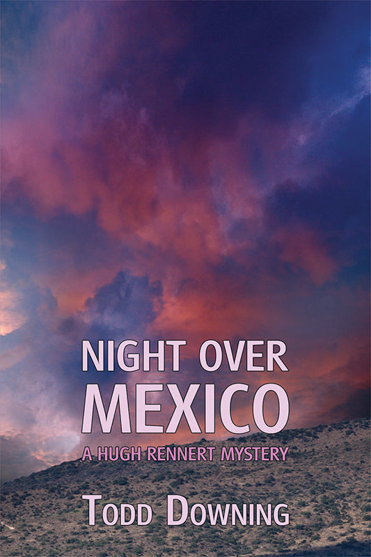 Downing: Night Over Mexico