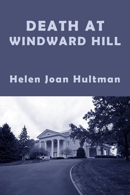 Hultman: Death at Windward Hill