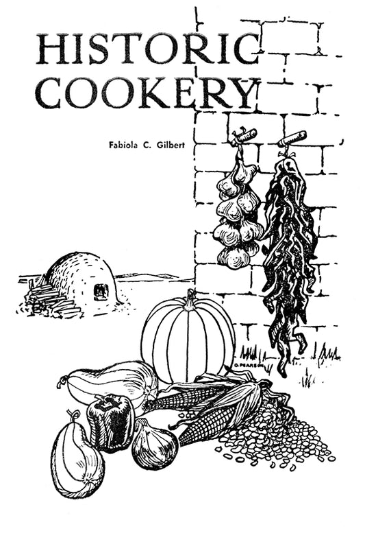 Historic Cookery (New Mexican Dishes)