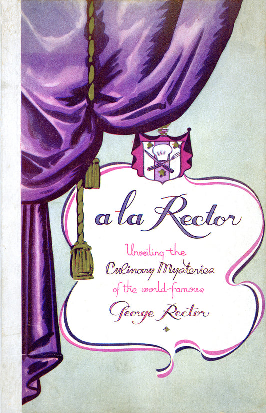 A La Rector (A Cook Book)