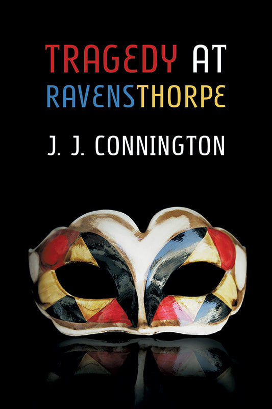 Connington: Tragedy at Ravensthorpe