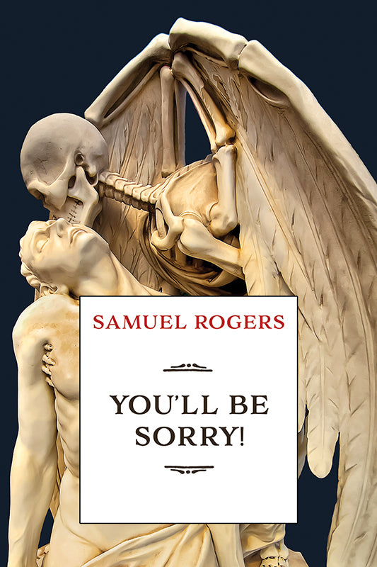 Rogers: You'll Be Sorry!